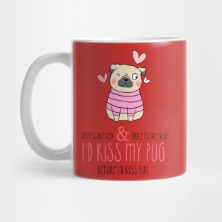 Funny Pug Valentine Mug